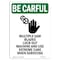 Signmission OSHA BE CAREFUL Sign, Multiple Saw Blades W/ Symbol, 14in X 10in Aluminum, 10" W, 14" L, Portrait OS-BC-A-1014-V-10112 - alternate 1